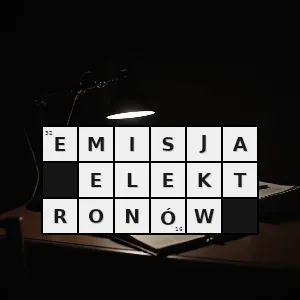 Hasło krzyżówkowe zjawisko fizyczne polegające na wyrzucaniu elektronów z przewodnika półprzewodnika a w wyjątkowych przypadkach również z izolatorów do otoczenia - emisja elektronów – rozwiązanie, synonimy, podpowiedzi i definicje krzyżówkowe